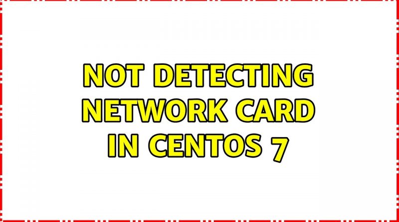 How To Setup Network Card Centos 7