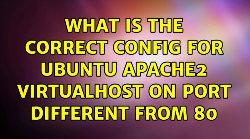 Apache2 Ubuntu Config File