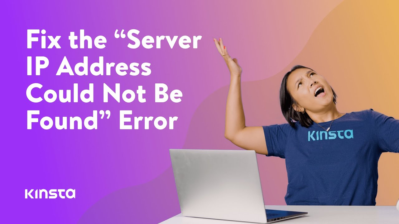How To Fix The Server IP Address Could Not Be Found Error
