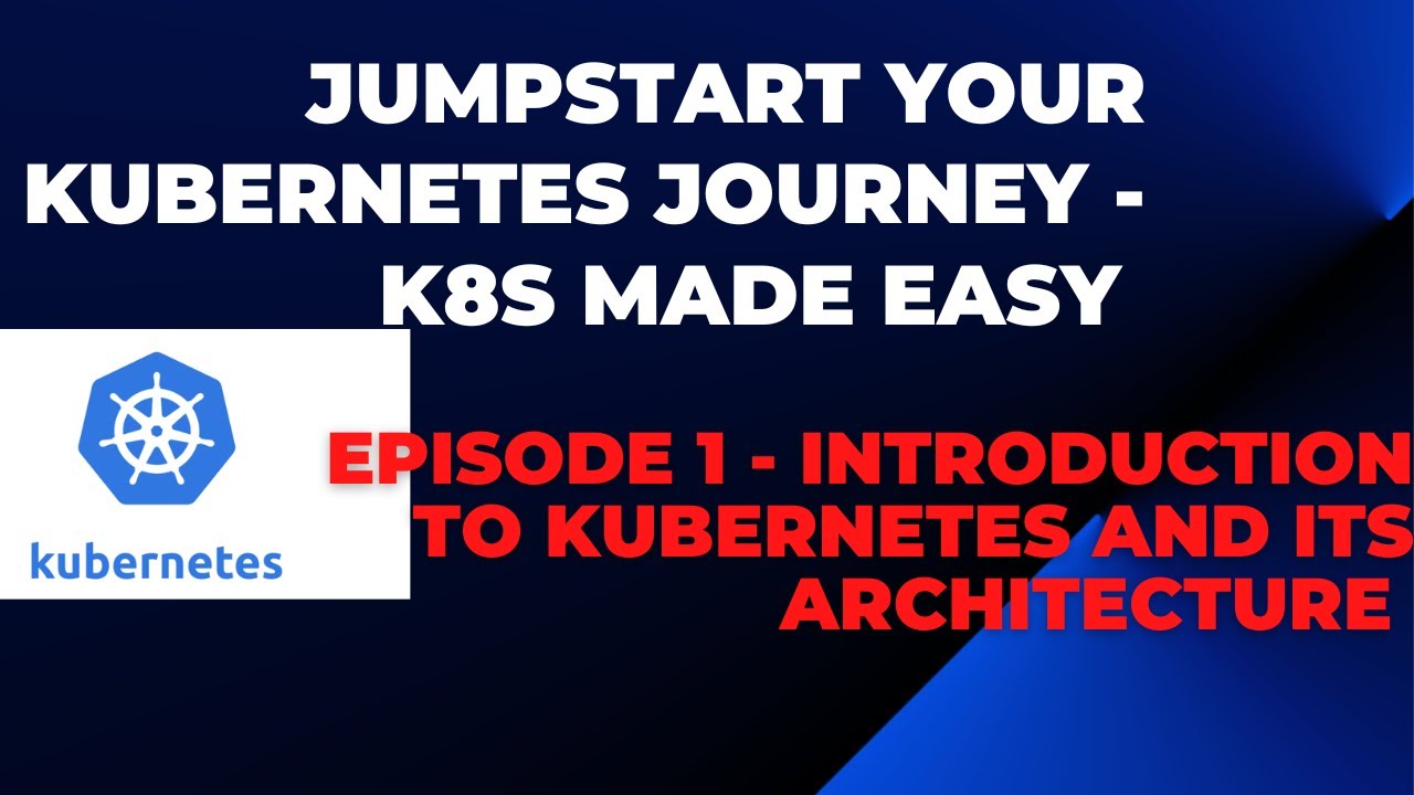 Day-1 | KUBERNETES MADE EASY | INTRODUCTION TO KUBERNETES AND ITS ...