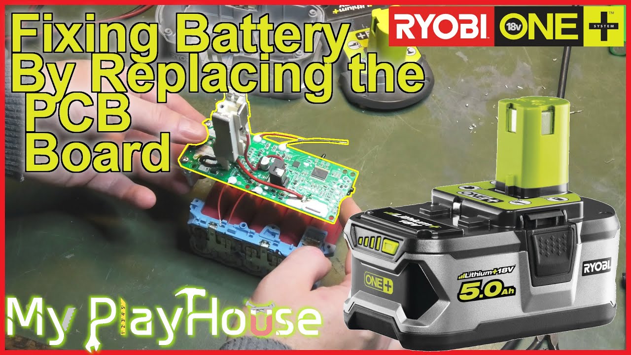 How To Replaces Bms Pcb Board To Fix Ryobi Battery 1337 2773