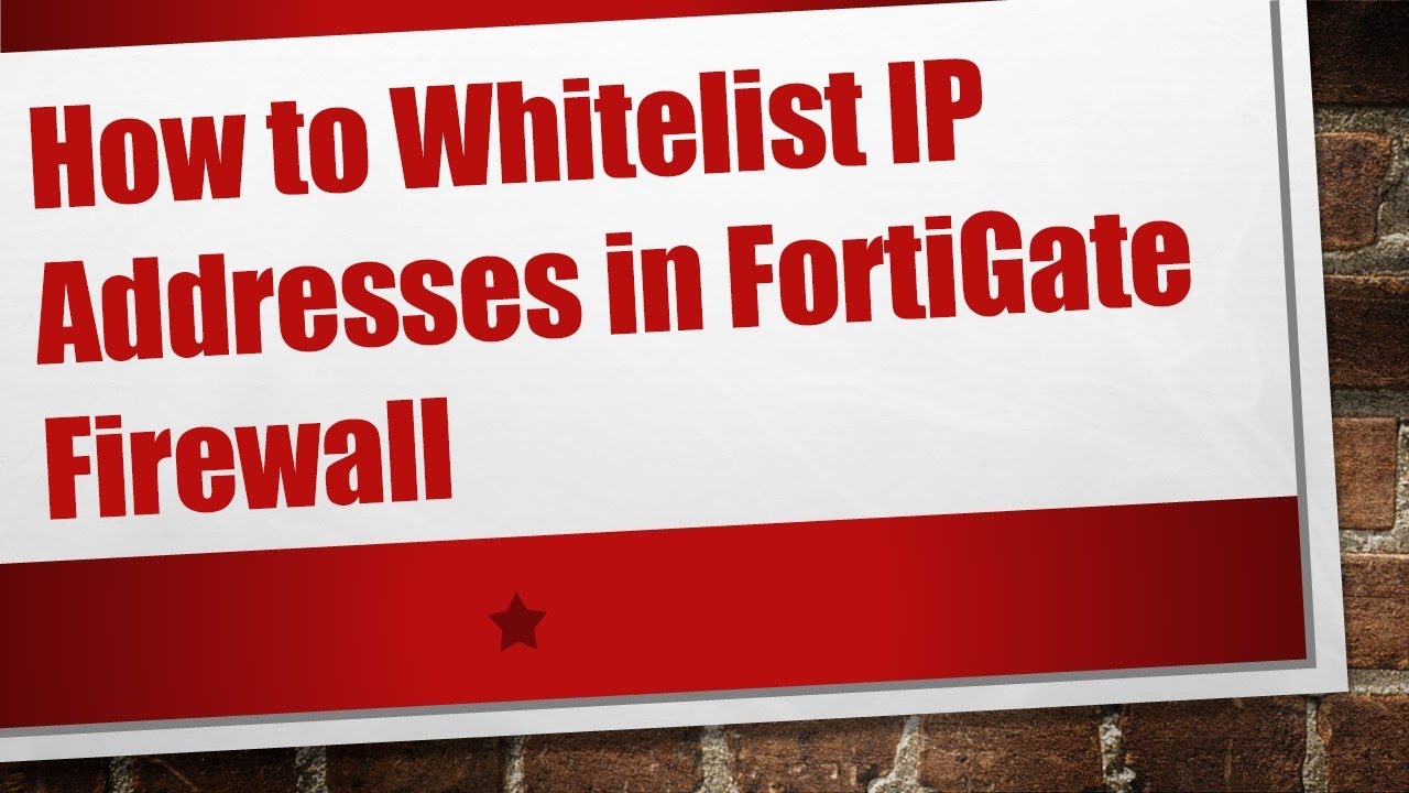 how-to-whitelist-ip-addresses-in-fortigate-firewall