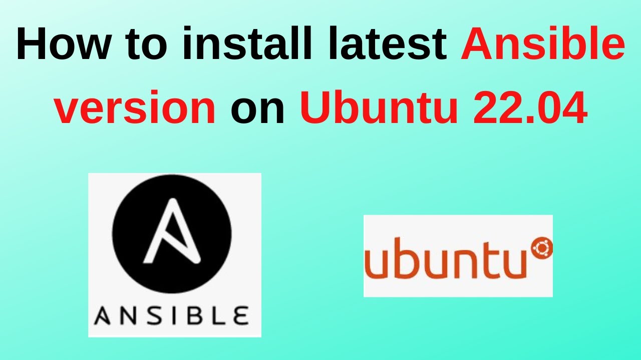 How to install latest Ansible version on Ubuntu 22.04 Install Ansible