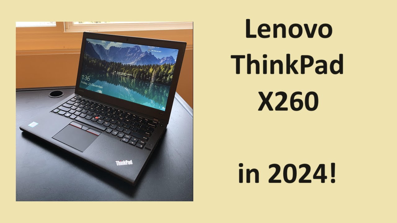 Lenovo ThinkPad X260 in 2024 Review & Gaming!