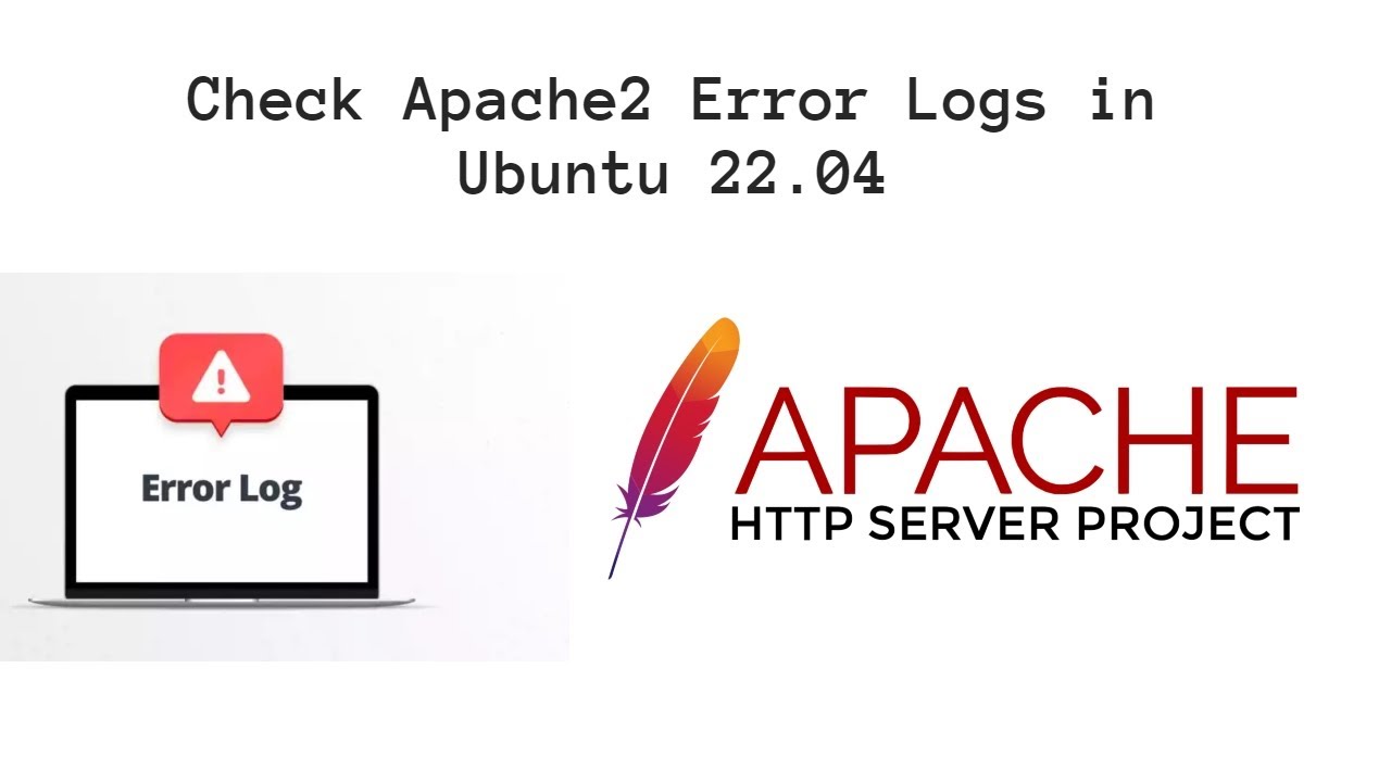 Check Apache2 Error Logs In Ubuntu 22 04