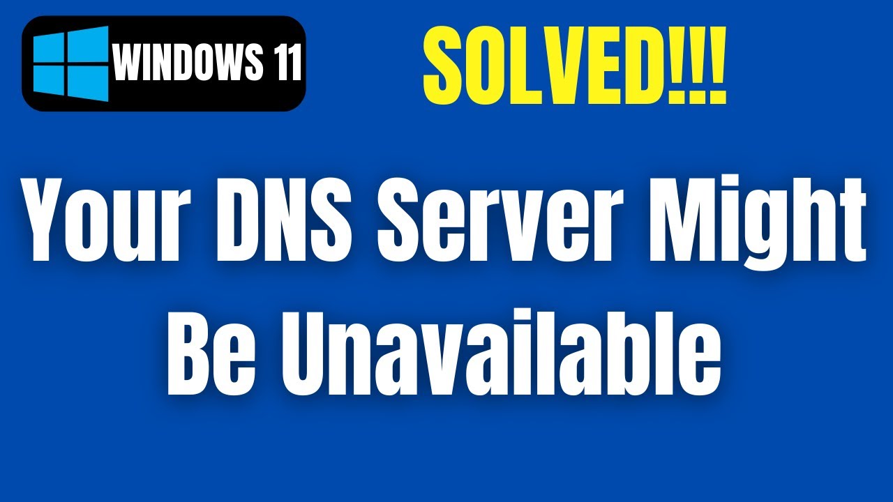 Quick Fix Your Dns Server Might Be Unavailable In Windows